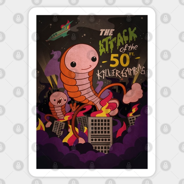 The attack of the 50 ft killer gambas Sticker by atomiqueacorn